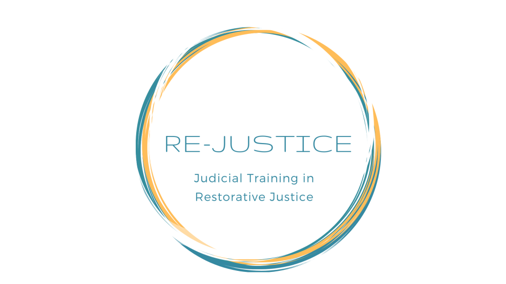 RE-JUSTICE: JUDICIAL TRAINING IN RESTORATIVE JUSTICE